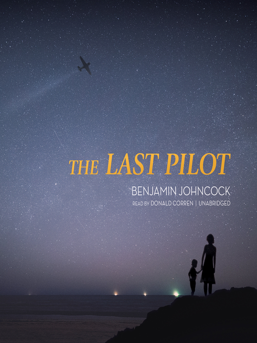 Title details for The Last Pilot by Benjamin Johncock - Wait list